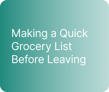Making a Quick Grocery List Before Leaving